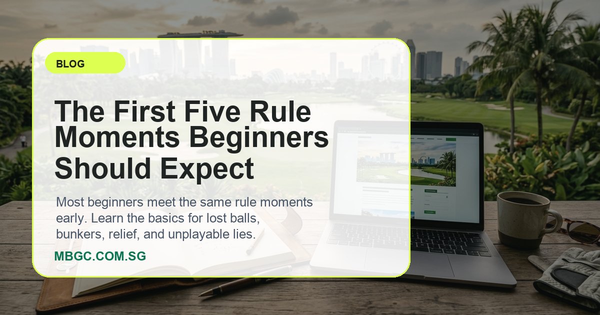 The First Five Rule Moments Beginners Should Expect | MBGC.COM.SG