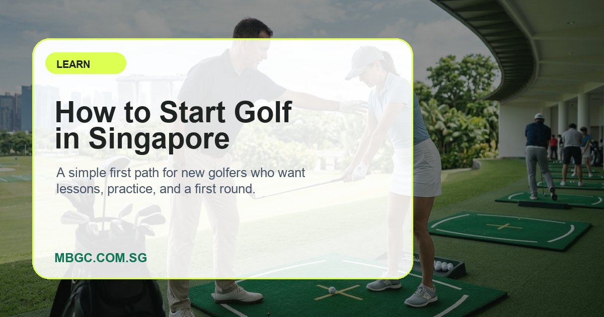 How to Start Golf in Singapore | MBGC.COM.SG