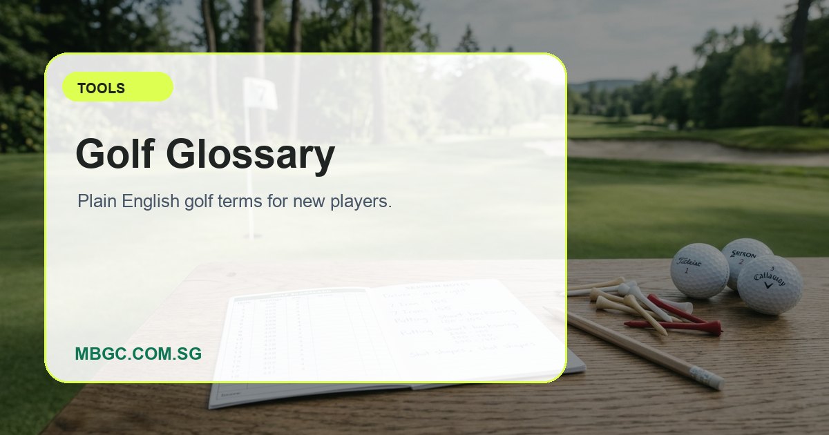 Golf Glossary | MBGC.COM.SG